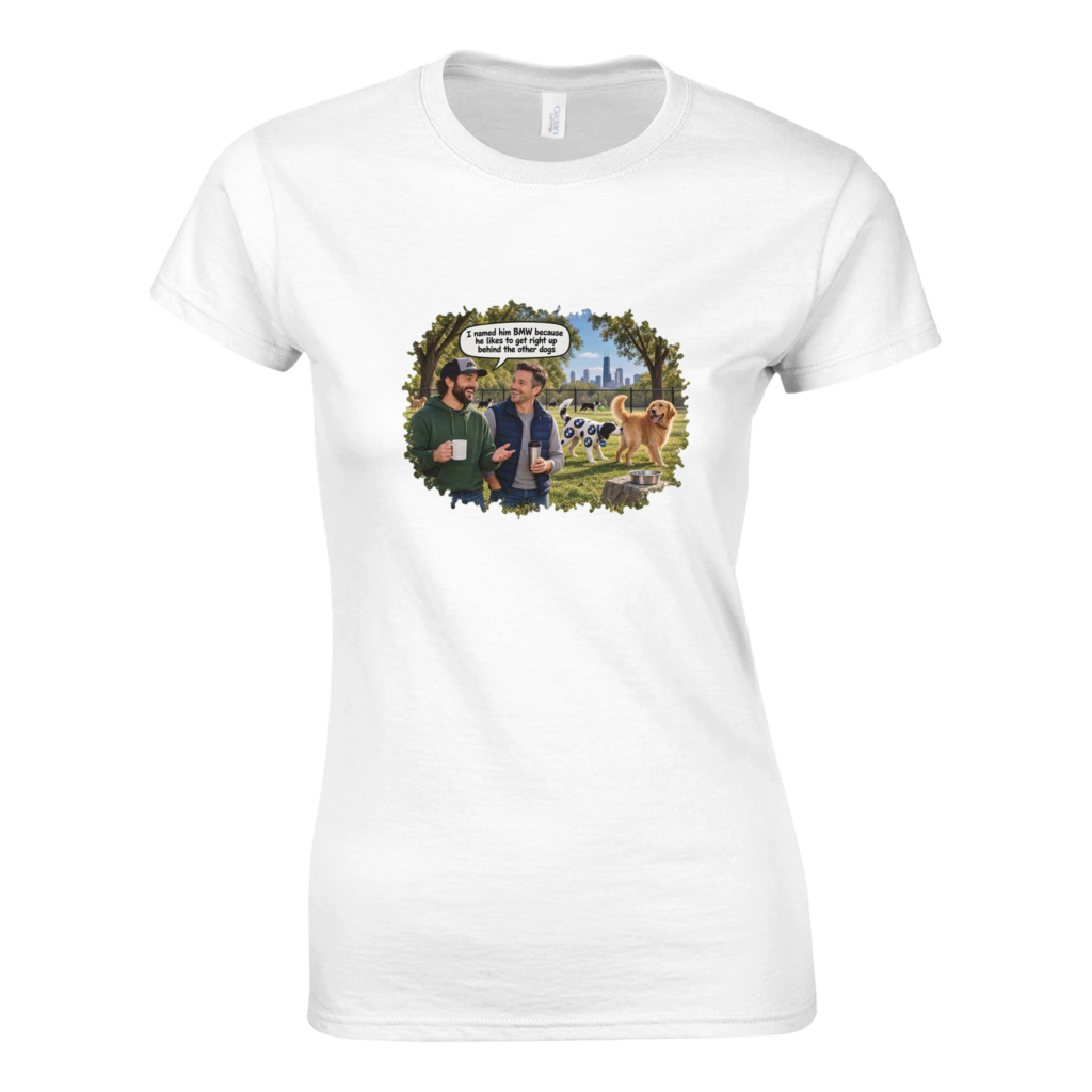 I Named Him BMW - Women's T-Shirt - White - product photo