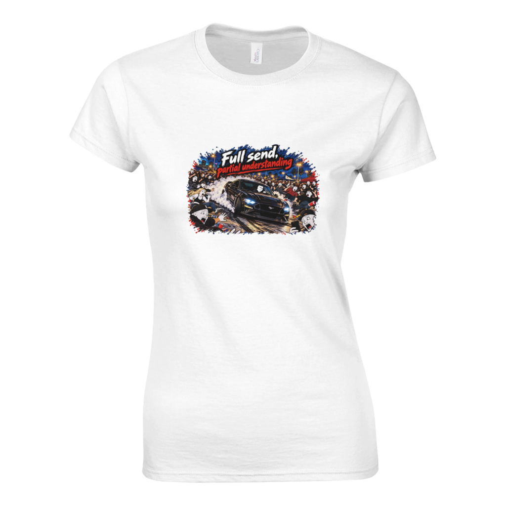 Full Send, Partial Understanding - Women's T-Shirt - White - product photo
